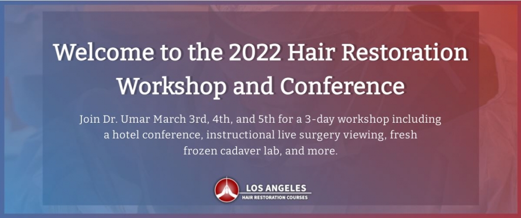 LAHRC (Los Angeles Hair Restoration Courses) Workshop & Conference 2022